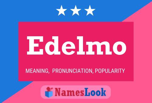 Edelmo Naam Poster