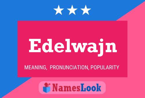 Edelwajn Naam Poster