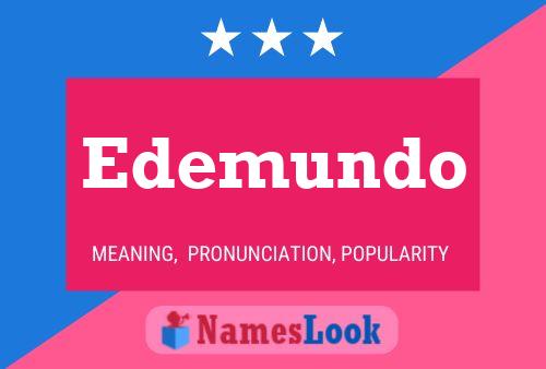 Edemundo Naam Poster