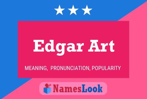 Edgar Art Naam Poster