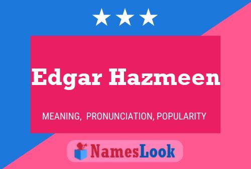 Edgar Hazmeen Naam Poster