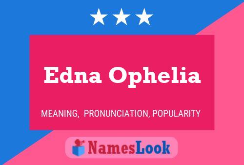 Edna Ophelia Naam Poster