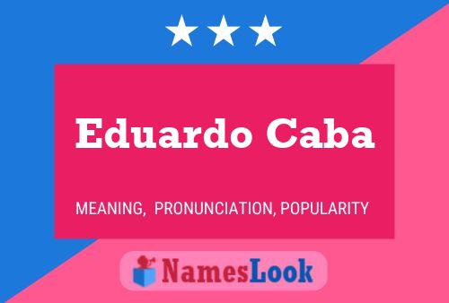 Eduardo Caba Naam Poster