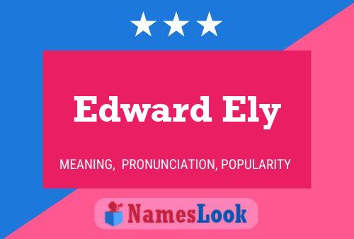 Edward Ely Naam Poster