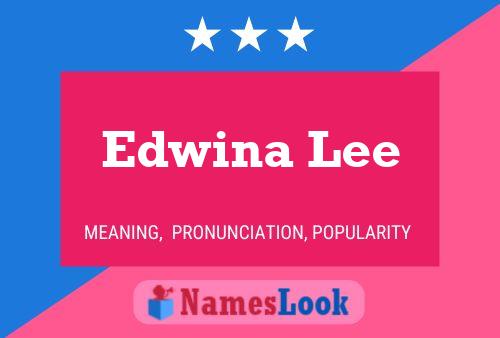 Edwina Lee Naam Poster