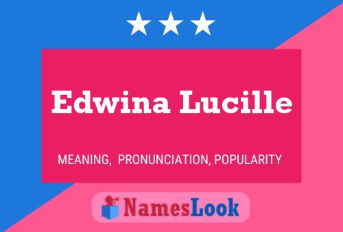 Edwina Lucille Naam Poster