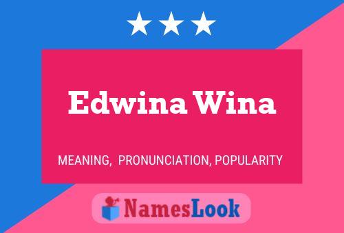 Edwina Wina Naam Poster