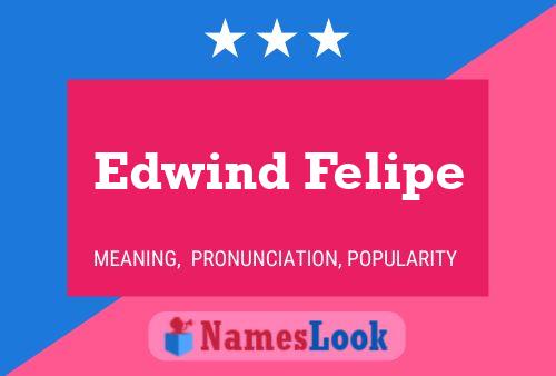 Edwind Felipe Naam Poster