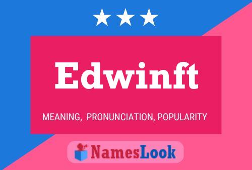 Edwinft Naam Poster