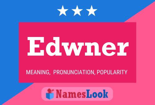 Edwner Naam Poster