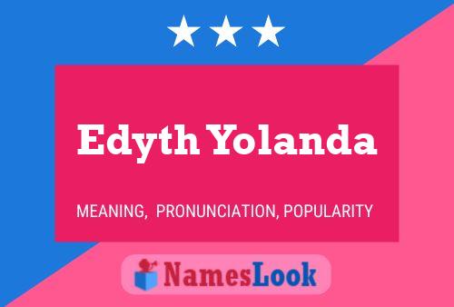 Edyth Yolanda Naam Poster