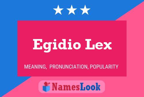 Egidio Lex Naam Poster