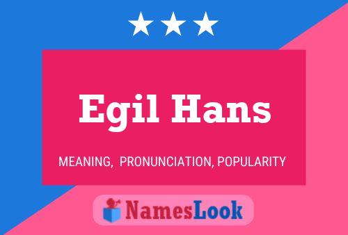 Egil Hans Naam Poster