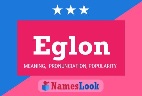 Eglon Naam Poster