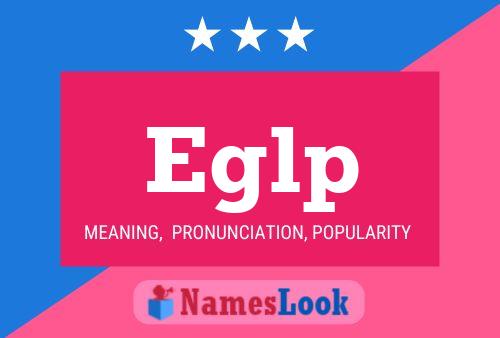 Eglp Naam Poster