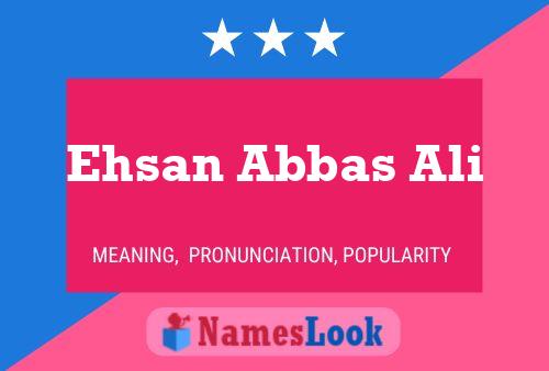 Ehsan Abbas Ali Naam Poster