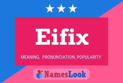 Eifix Naam Poster