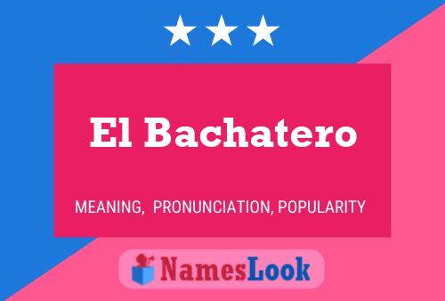 El Bachatero Naam Poster