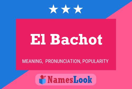 El Bachot Naam Poster