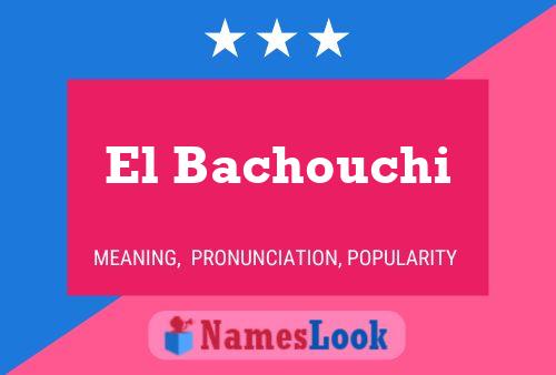 El Bachouchi Naam Poster