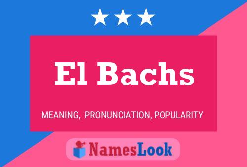 El Bachs Naam Poster