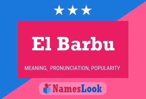 El Barbu Naam Poster