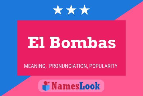 El Bombas Naam Poster