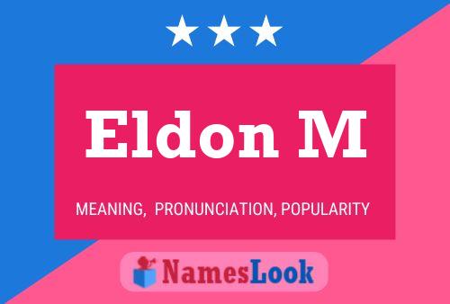 Eldon M Naam Poster