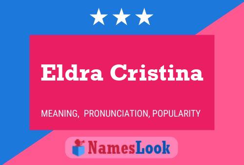 Eldra Cristina Naam Poster