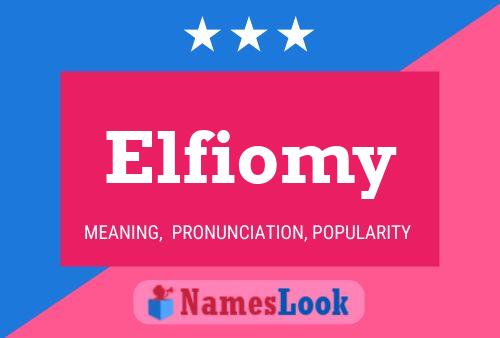 Elfiomy Naam Poster