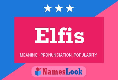 Elfis Naam Poster