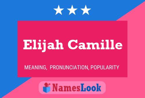 Elijah Camille Naam Poster