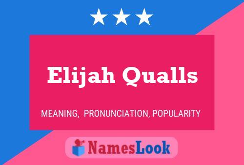 Elijah Qualls Naam Poster