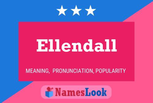 Ellendall Naam Poster