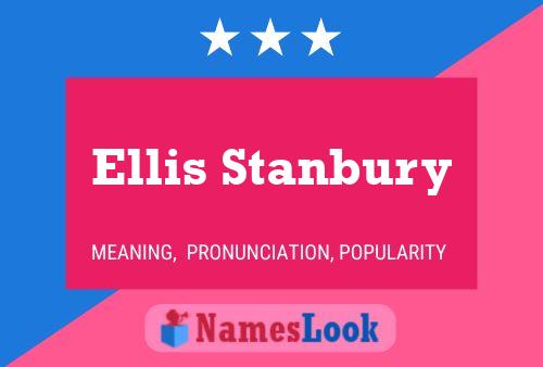 Ellis Stanbury Naam Poster