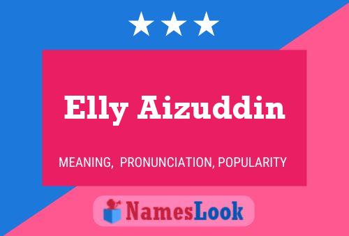 Elly Aizuddin Naam Poster