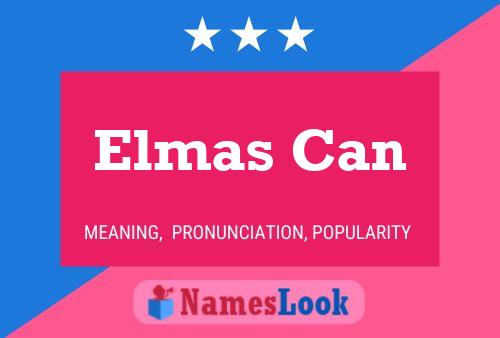 Elmas Can Naam Poster