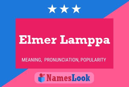 Elmer Lamppa Naam Poster