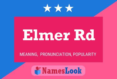 Elmer Rd Naam Poster