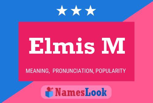 Elmis M Naam Poster