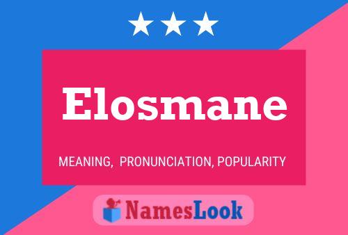 Elosmane Naam Poster