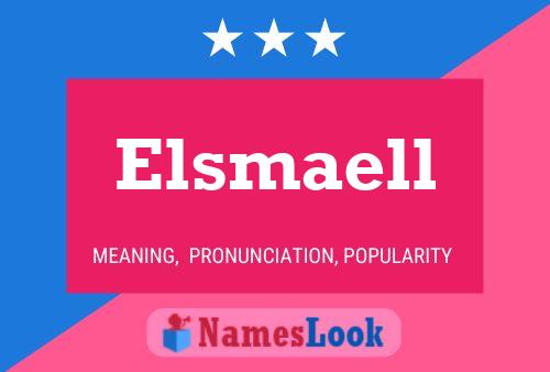 Elsmaell Naam Poster