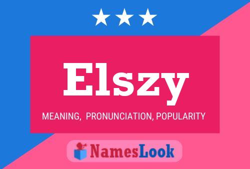 Elszy Naam Poster