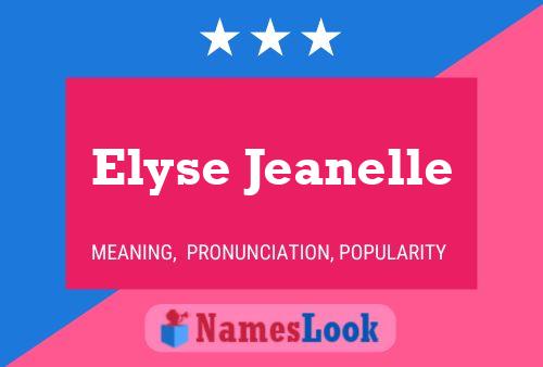 Elyse Jeanelle Naam Poster