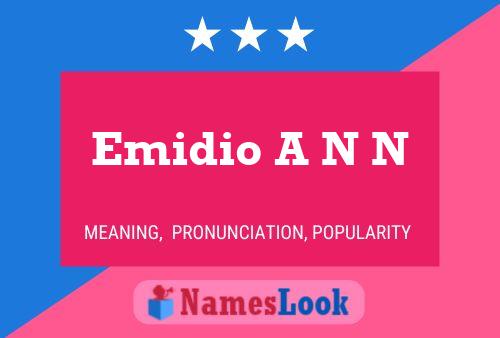 Emidio A N N Naam Poster