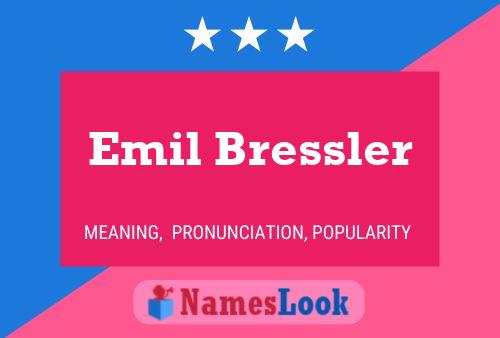 Emil Bressler Naam Poster