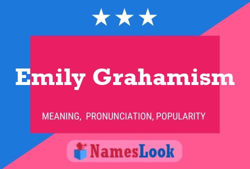 Emily Grahamism Naam Poster