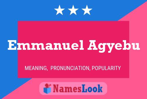 Emmanuel Agyebu Naam Poster