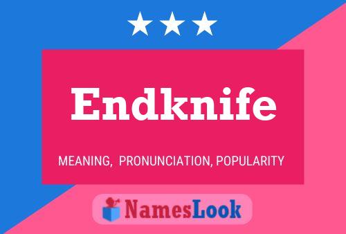 Endknife Naam Poster