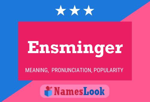 Ensminger Naam Poster